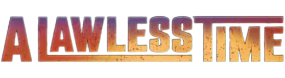 A Lawless Time