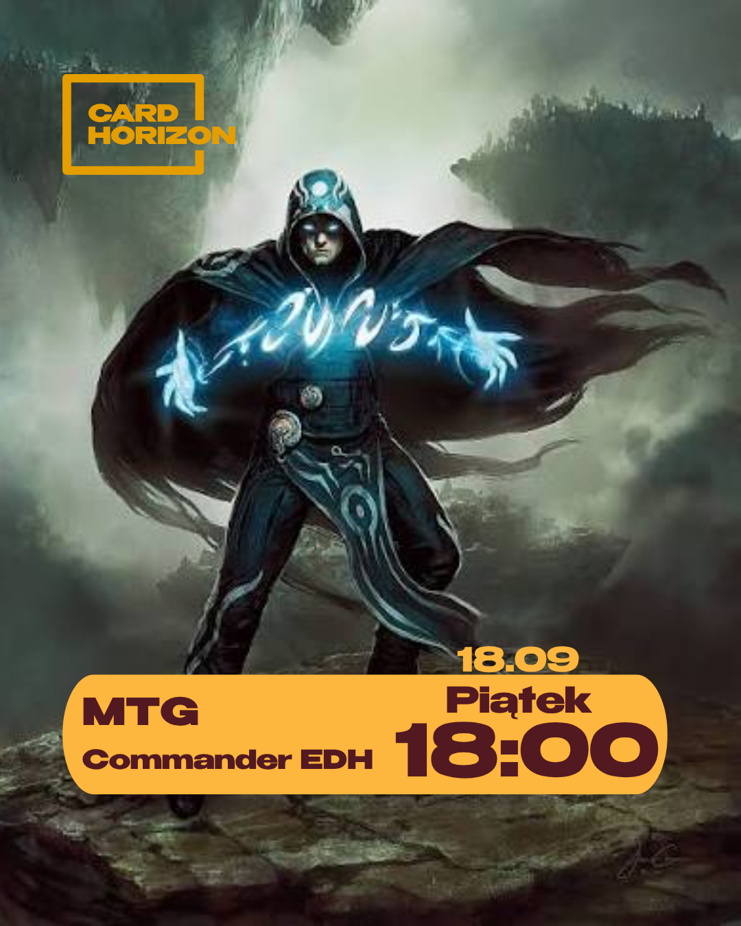 Promotional graphic for Card Horizon MTG Commander EDH, featuring an illustration of a hooded figure with glowing blue energy effects, with text reading 'Card Horizon', 'MTG', 'Commander EDH', '18.09', 'Piċtak', and '18:00'.