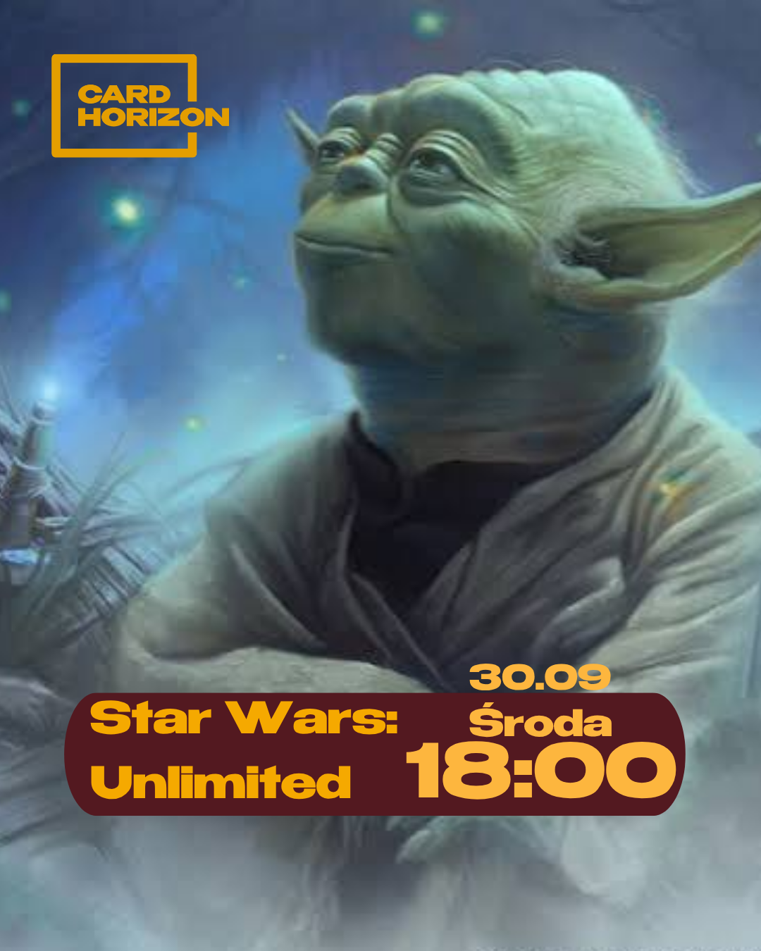 Promotional graphic for a Card Horizon Star Wars: Unlimited event, featuring Yoda in a blue forest setting with event details '30.09 Šroda 18:00' and the Card Horizon logo.